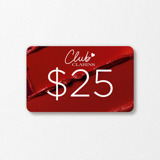$25 Club Clarins Dollars