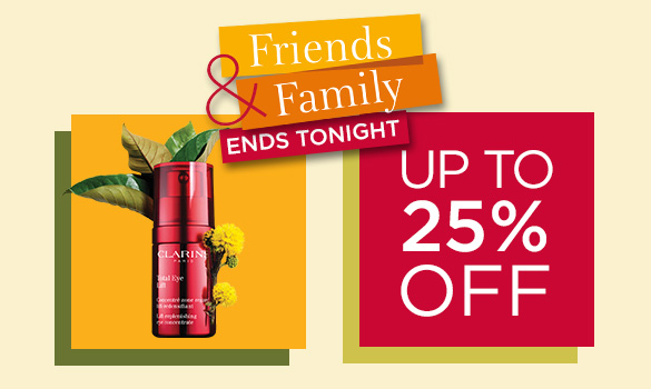 Friends & Family - Up to 25% off